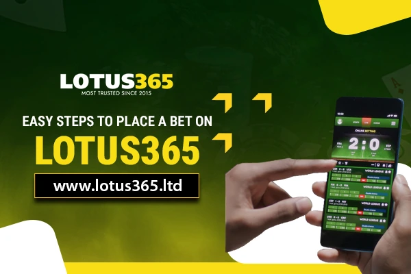 Easy Steps to Place a Bet on Lotus365